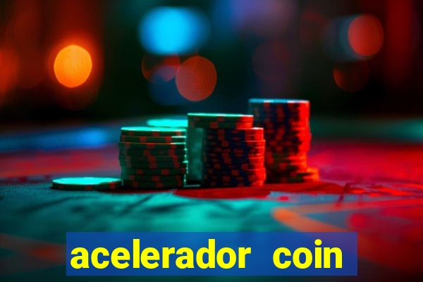 acelerador coin master 2024